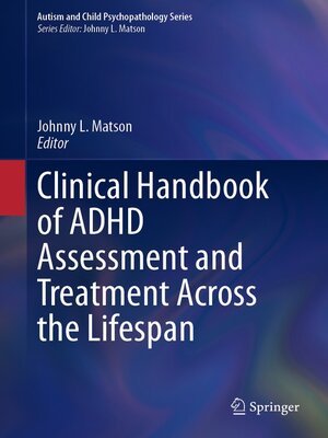 cover image of Clinical Handbook of ADHD Assessment and Treatment Across the Lifespan